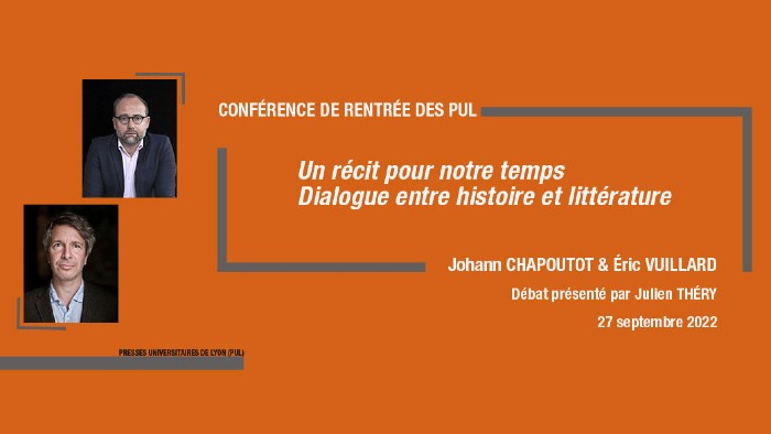 l'historien Johann Chapoutot et l'écrivain Éric Vuillard